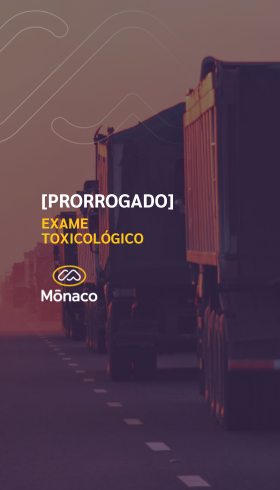 2024 - PRAZO PARA REALIZAÇÃO DO EXAME TOXICOLÓGICO É PRORROGADO