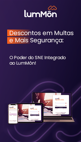 Descontos em Multas e Mais Segurança: O Poder do SNE Integrado ao LumMôn